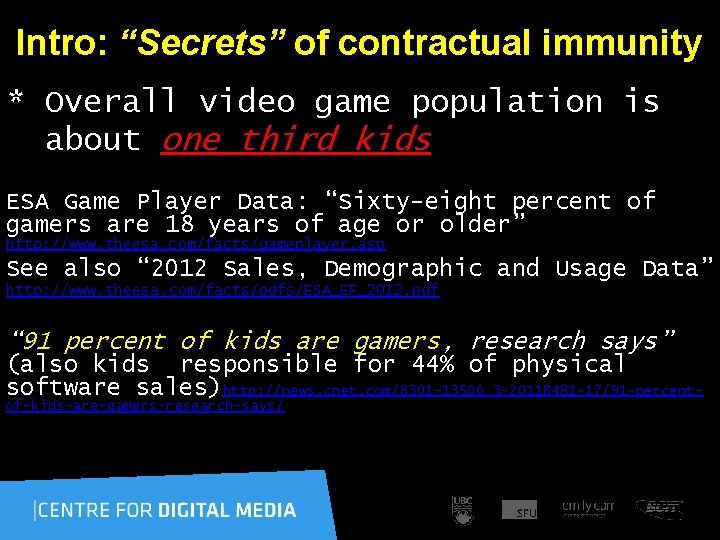  Intro: “Secrets” of contractual immunity * Overall video game population is about one