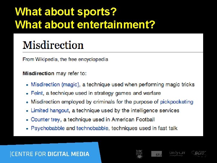 What about sports? What about entertainment? 