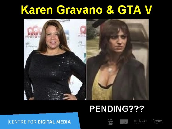  Karen Gravano & GTA V PENDING? ? ? 