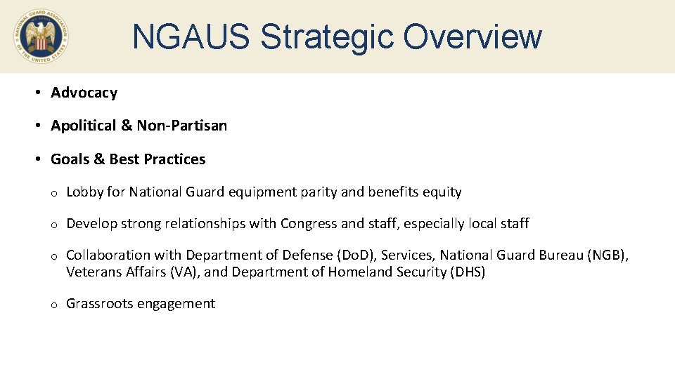 NGAUS Strategic Overview • Advocacy • Apolitical & Non-Partisan • Goals & Best Practices