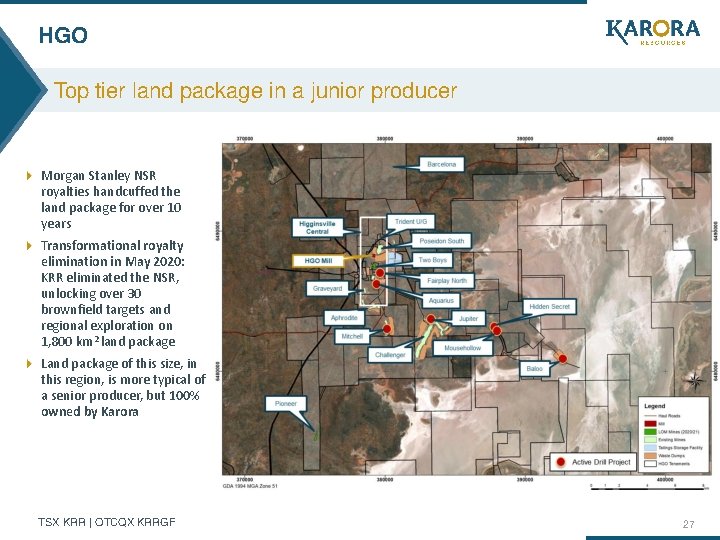 HGO Top tier land package in a junior producer Morgan Stanley NSR royalties handcuffed