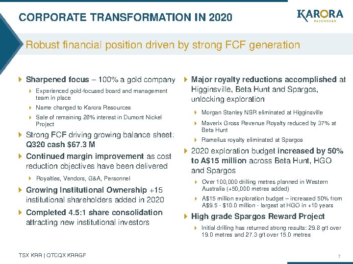 CORPORATE TRANSFORMATION IN 2020 Robust financial position driven by strong FCF generation Sharpened focus