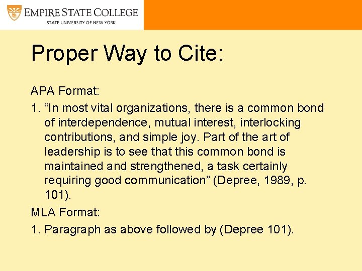 Proper Way to Cite: APA Format: 1. “In most vital organizations, there is a