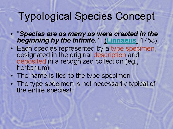 Typological Species Concept • "Species are as many as were created in the beginning