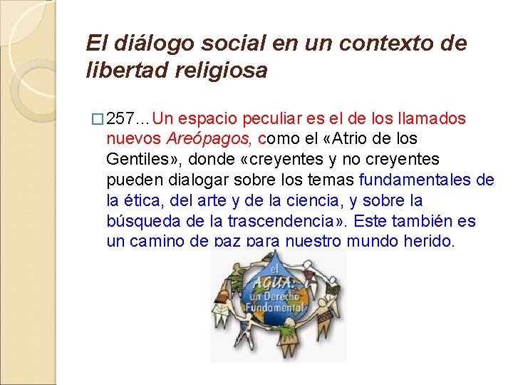 El diálogo social en un contexto de libertad religiosa � 257…Un espacio peculiar es