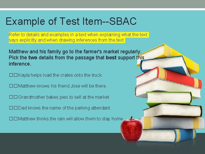 Example of Test Item--SBAC Refer to details and examples in a text when explaining