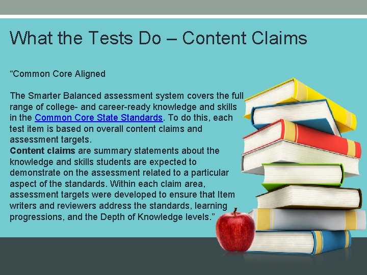 What the Tests Do – Content Claims “Common Core Aligned The Smarter Balanced assessment