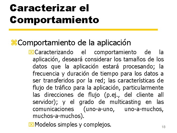 Caracterizar el Comportamiento z. Comportamiento de la aplicación x. Caracterizando el comportamiento de la