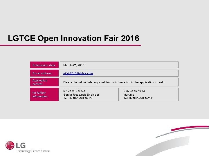 LGTCE Open Innovation Fair 2016 Submission date: March 4 th, 2016 Email address: oifair