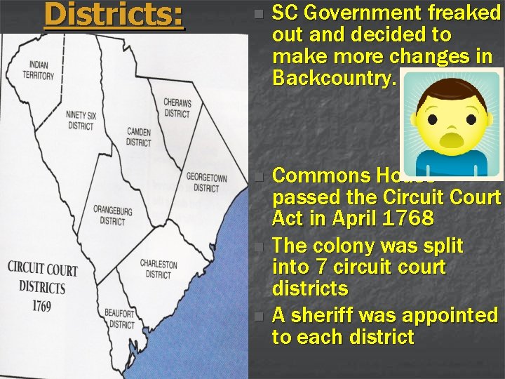 Districts: n SC Government freaked out and decided to make more changes in Backcountry.