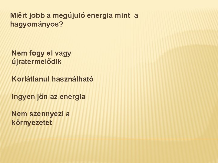 Miért jobb a megújuló energia mint a hagyományos? Nem fogy el vagy újratermelődik Korlátlanul