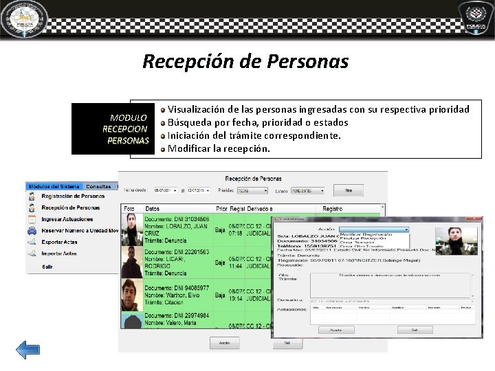Recepción de Personas MODULO RECEPCION PERSONAS Visualización de las personas ingresadas con su respectiva Recepción de Personas MODULO RECEPCION PERSONAS Visualización de las personas ingresadas con su respectiva