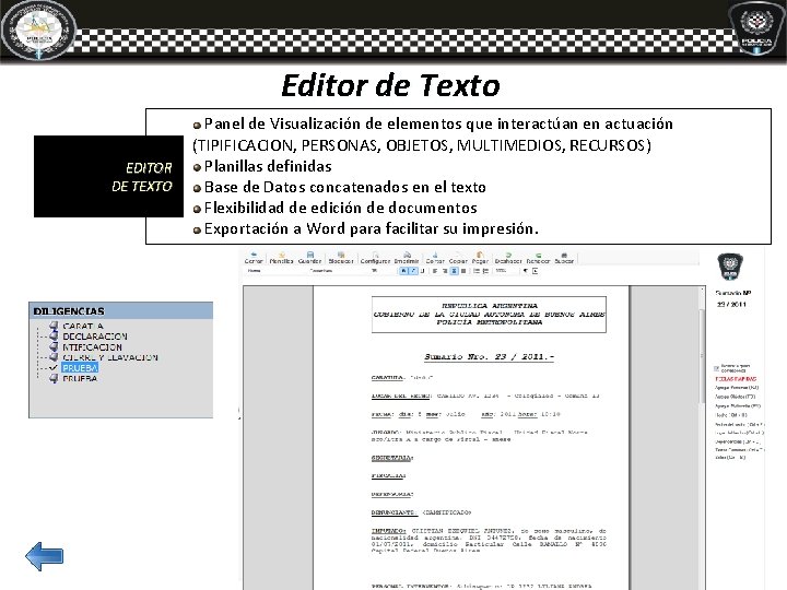 Editor de Texto EDITOR DE TEXTO Panel de Visualización de elementos que interactúan en Editor de Texto EDITOR DE TEXTO Panel de Visualización de elementos que interactúan en