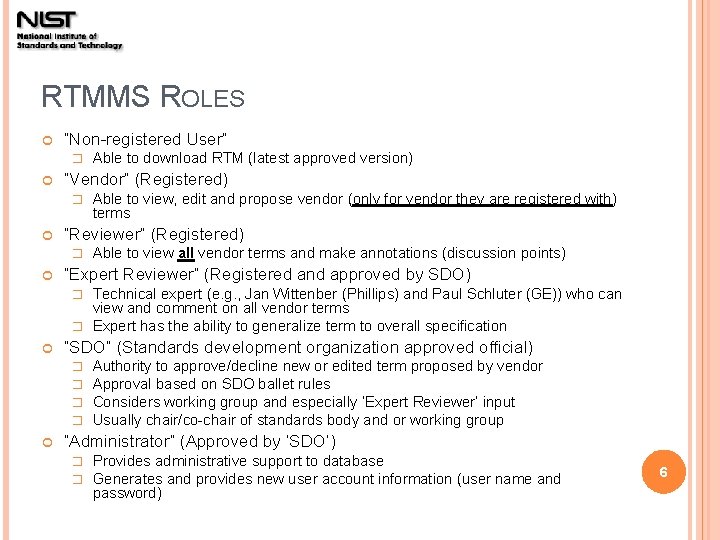 RTMMS ROLES “Non-registered User” � “Vendor” (Registered) � Able to view, edit and propose