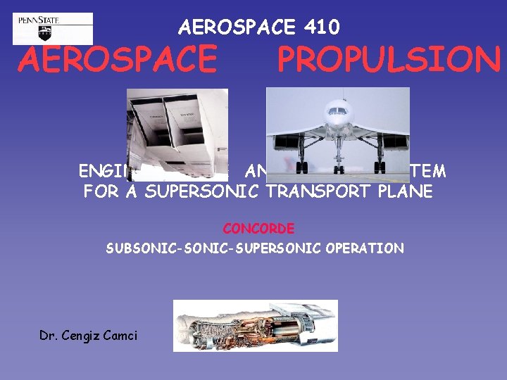 AEROSPACE 410 AEROSPACE PROPULSION ENGINE INTAKE AND NOZZLE SYSTEM FOR A SUPERSONIC TRANSPORT PLANE