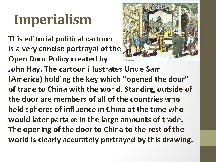 Imperialism This editorial political cartoon is a very concise portrayal of the Open Door