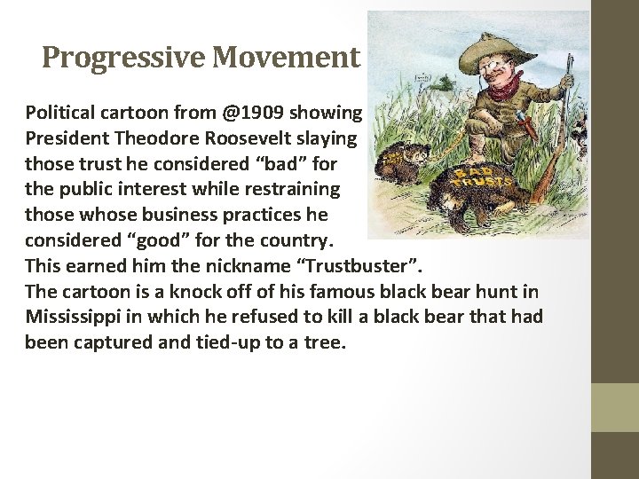 Progressive Movement Political cartoon from @1909 showing President Theodore Roosevelt slaying those trust he