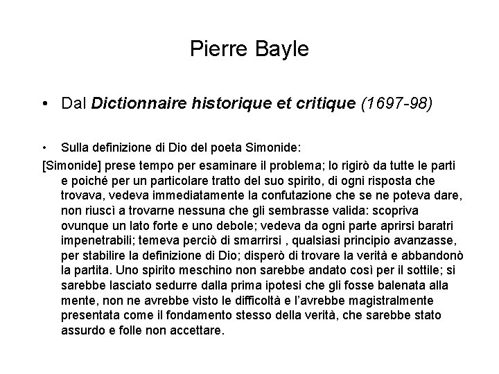 Pierre Bayle • Dal Dictionnaire historique et critique (1697 -98) • Sulla definizione di