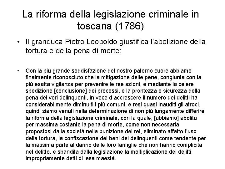 La riforma della legislazione criminale in toscana (1786) • Il granduca Pietro Leopoldo giustifica