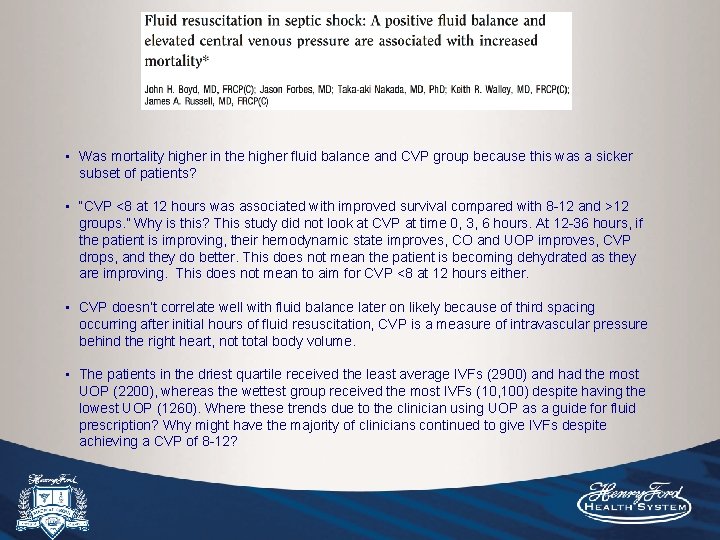  • Was mortality higher in the higher fluid balance and CVP group because