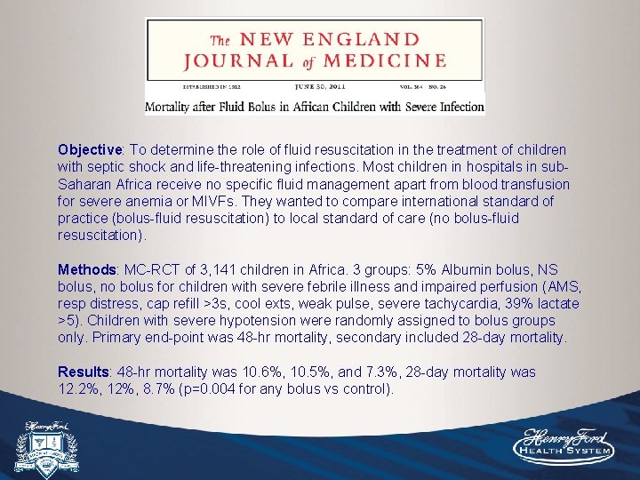 Objective: To determine the role of fluid resuscitation in the treatment of children with