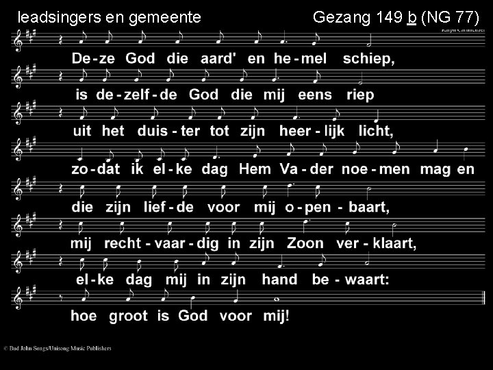 leadsingers en gemeente Gezang 149 b (NG 77) 