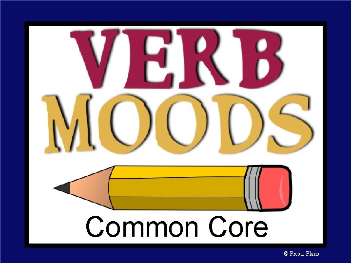 Common Core © Presto Plans 