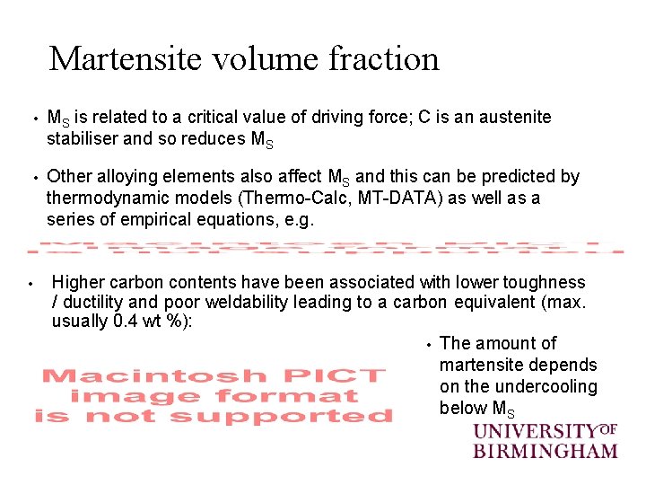 Martensite volume fraction • • MS is related to a critical value of driving
