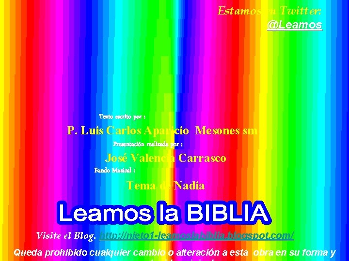 Estamos en Twitter: @Leamos Texto escrito por : P. Luis Carlos Aparicio Mesones sm