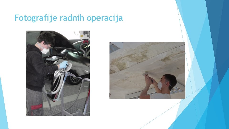 Fotografije radnih operacija 