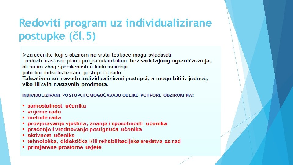 Redoviti program uz individualizirane postupke (čl. 5) 