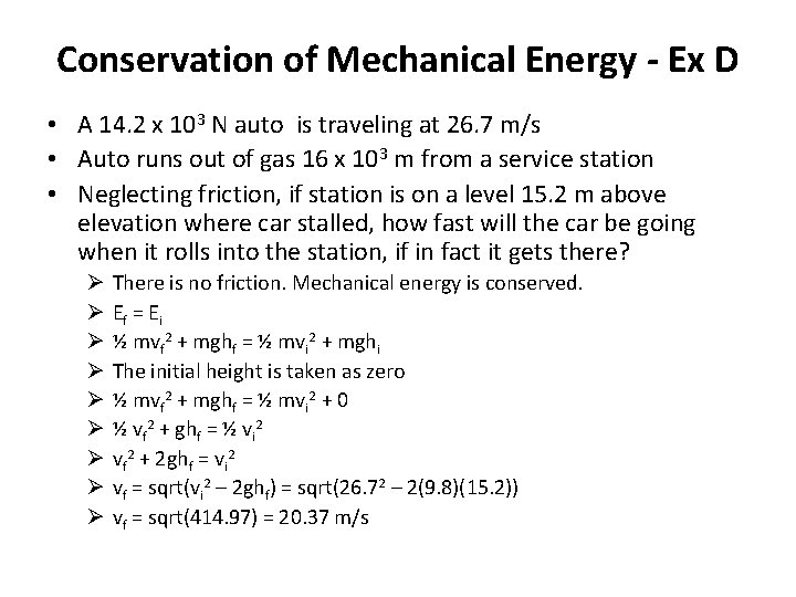 Conservation of Mechanical Energy - Ex D • A 14. 2 x 103 N