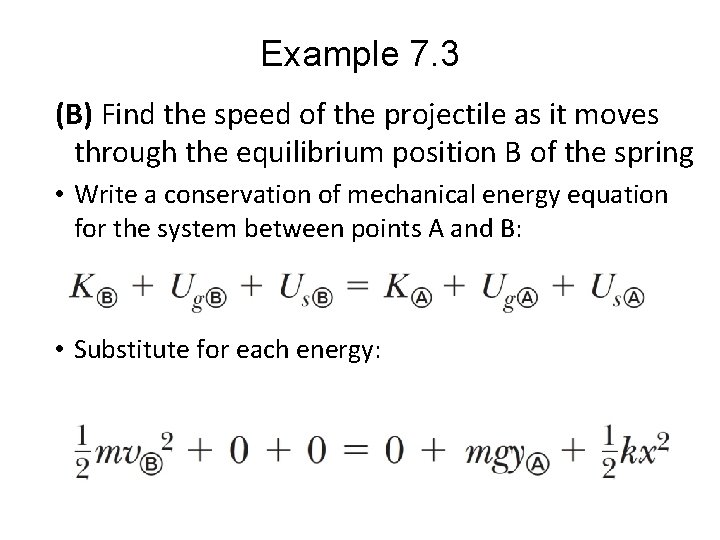 Example 7. 3 (B) Find the speed of the projectile as it moves through