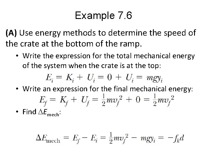 Example 7. 6 (A) Use energy methods to determine the speed of the crate