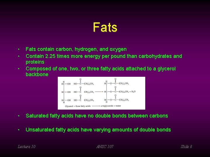 Fats • • • Fats contain carbon, hydrogen, and oxygen Contain 2. 25 times