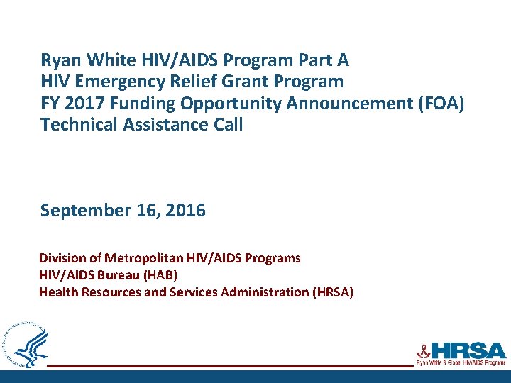 Ryan White HIV/AIDS Program Part A HIV Emergency Relief Grant Program FY 2017 Funding