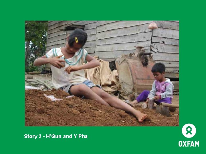 Story 2 - H’Gun and Y Pha 