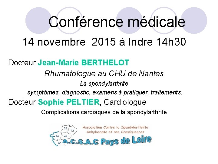  Conférence médicale 14 novembre 2015 à Indre 14 h 30 Docteur Jean-Marie BERTHELOT