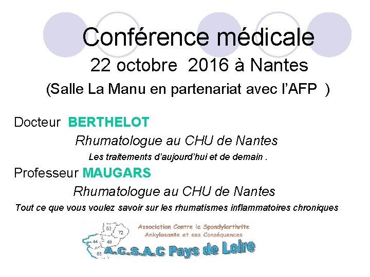  Conférence médicale 22 octobre 2016 à Nantes (Salle La Manu en partenariat avec