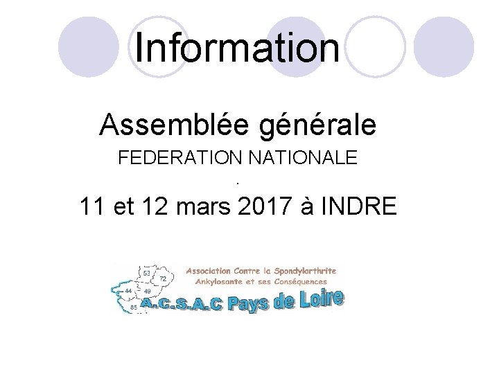  Information Assemblée générale FEDERATION NATIONALE . 11 et 12 mars 2017 à INDRE