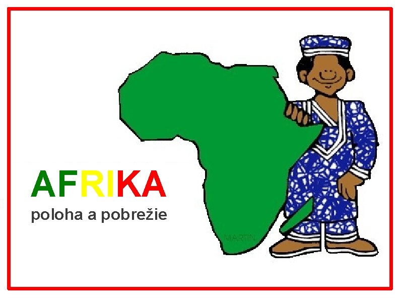 AFRIKA poloha a pobrežie 