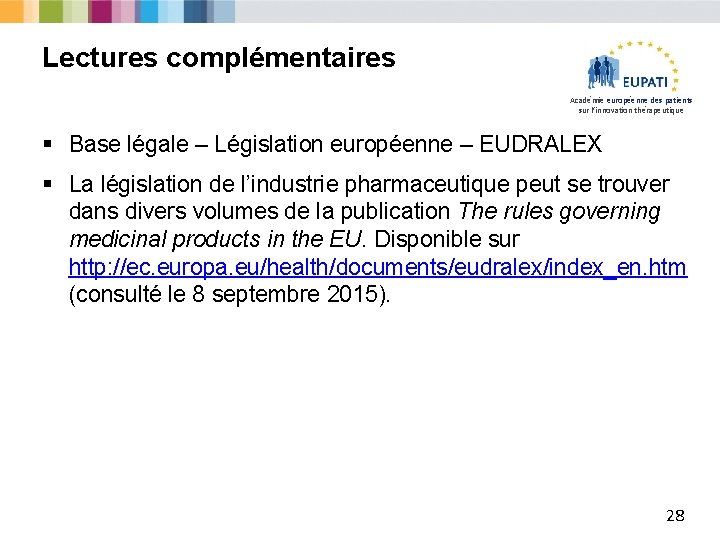 Lectures complémentaires Académie européenne des patients sur l’innovation thérapeutique § Base légale – Législation