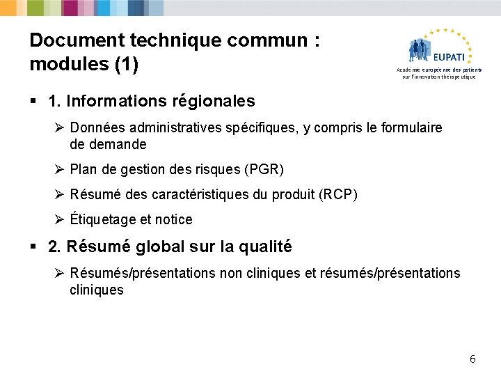 Document technique commun : modules (1) Académie européenne des patients sur l’innovation thérapeutique §