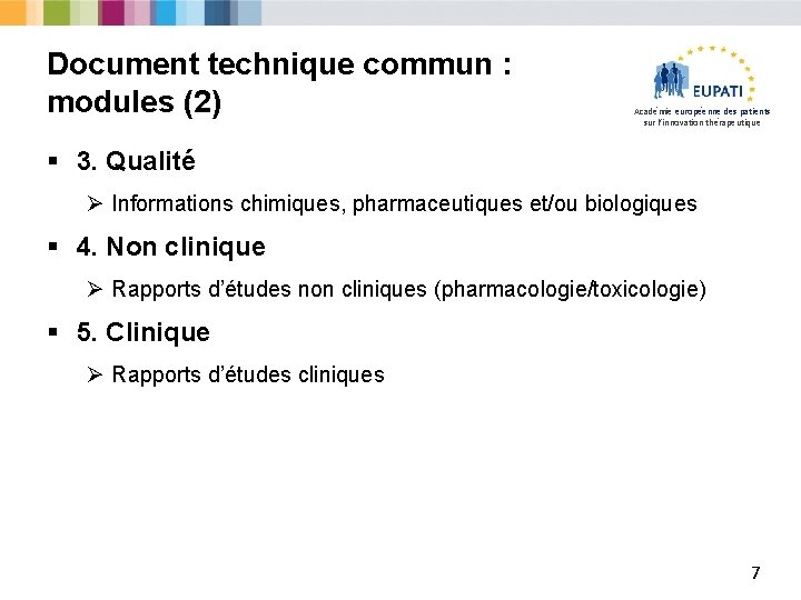 Document technique commun : modules (2) Académie européenne des patients sur l’innovation thérapeutique §