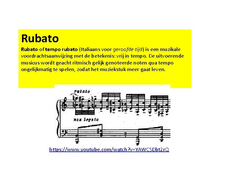 Rubato of tempo rubato (Italiaans voor geroofde tijd) is een muzikale voordrachtsaanwijzing met de Rubato of tempo rubato (Italiaans voor geroofde tijd) is een muzikale voordrachtsaanwijzing met de