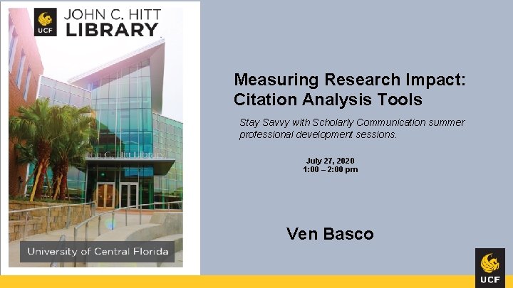 Measuring Research Impact: Citation Analysis Tools Stay Savvy with Scholarly Communication summer professional development