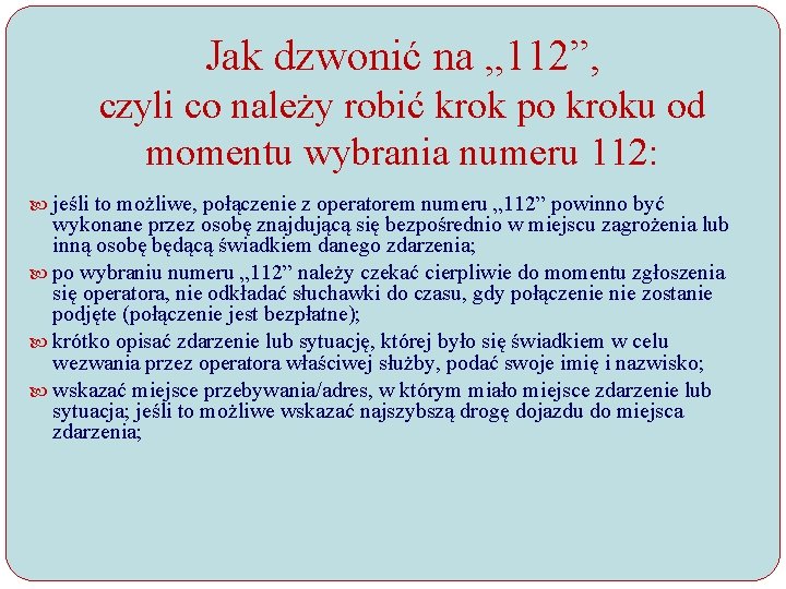 Jak dzwonić na „ 112”, czyli co należy robić krok po kroku od momentu