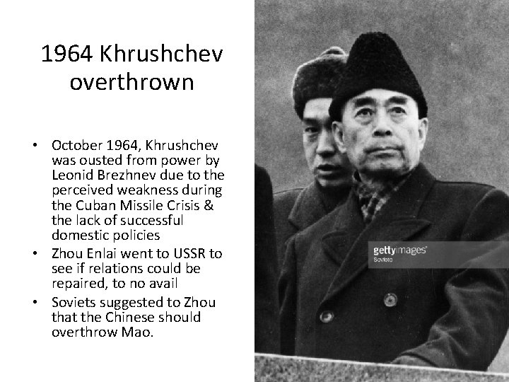 1964 Khrushchev overthrown • October 1964, Khrushchev was ousted from power by Leonid Brezhnev