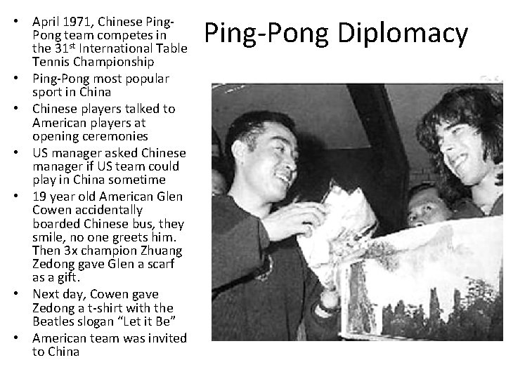  • April 1971, Chinese Ping. Pong team competes in the 31 st International