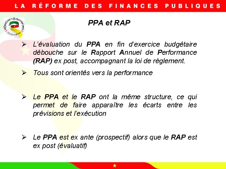 PPA et RAP Ø L’évaluation du PPA en fin d’exercice budgétaire débouche sur le